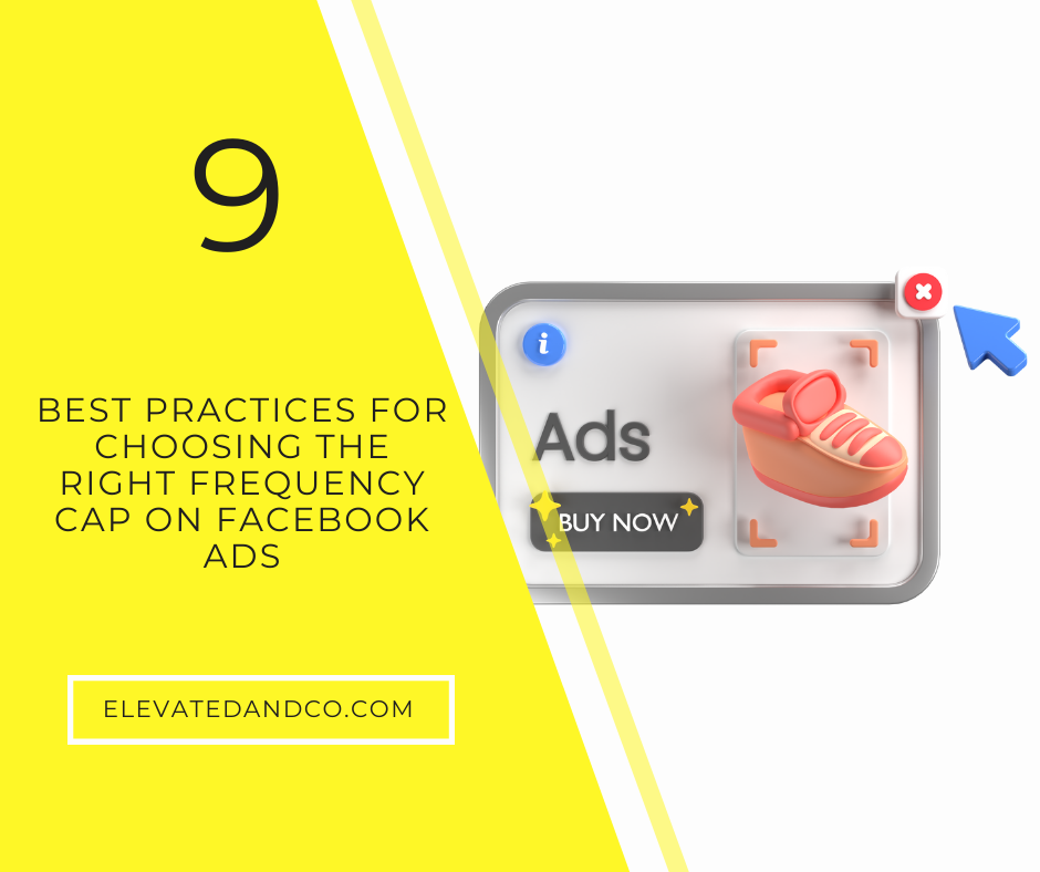 Best Practices for Choosing the Right Frequency Cap on Facebook Ads