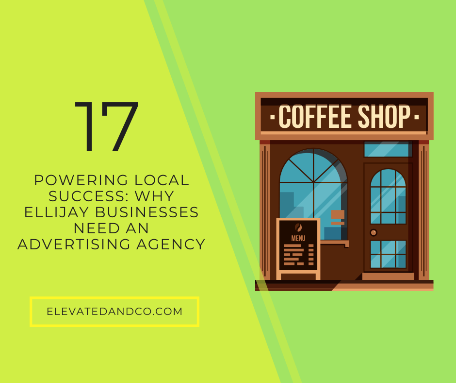 Powering Local Success: Why Ellijay Businesses Need an Advertising Agency